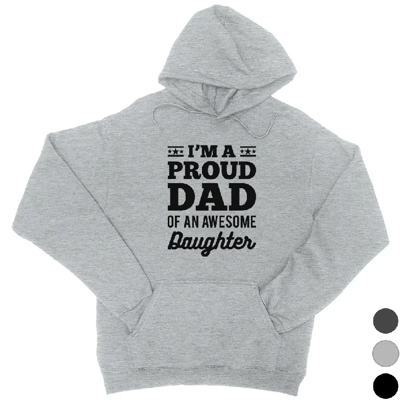 European And American Style I'm A Proud Dad Unisex Fleece Hoodie Inspirational Cool Dad Gift European And American Style I'm A Proud Dad Unisex Fleece Hoodie Inspirational Cool Dad Gift